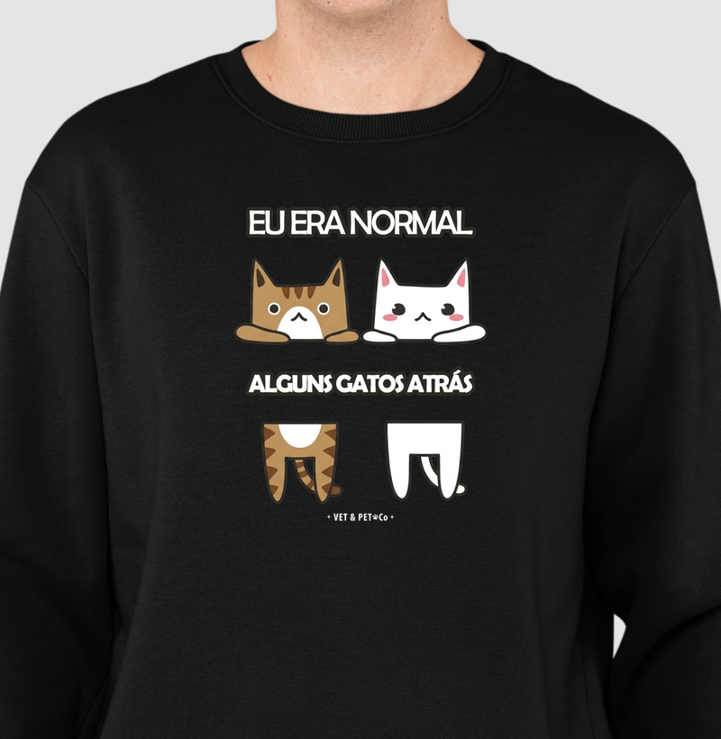 Eu era normal alguns gatos atrás