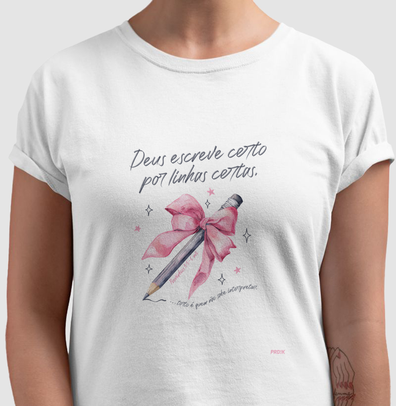 Camiseta Algodão com Estampa - Deus Escreve Certo