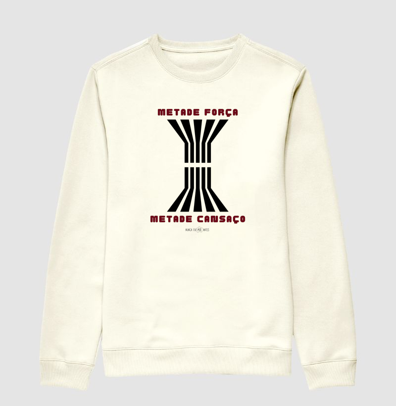 Metade Força Metade Cansaço