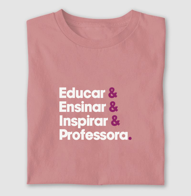 Educar & Ensinar & Inspirar & Professora.