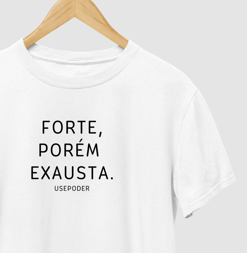 Camiseta empoderamento feminino exausta