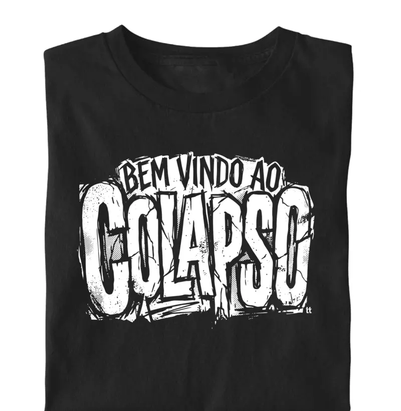 Camiseta Bem-vindo ao Colapso | Últimas Palavras