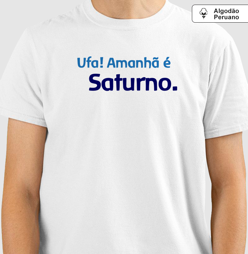Ufa! Amanhã é Saturno.