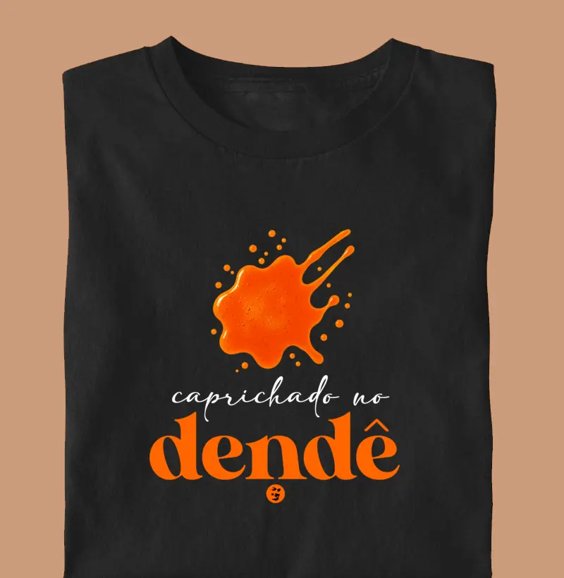 Caprichado ne Dendê (+Vendida)