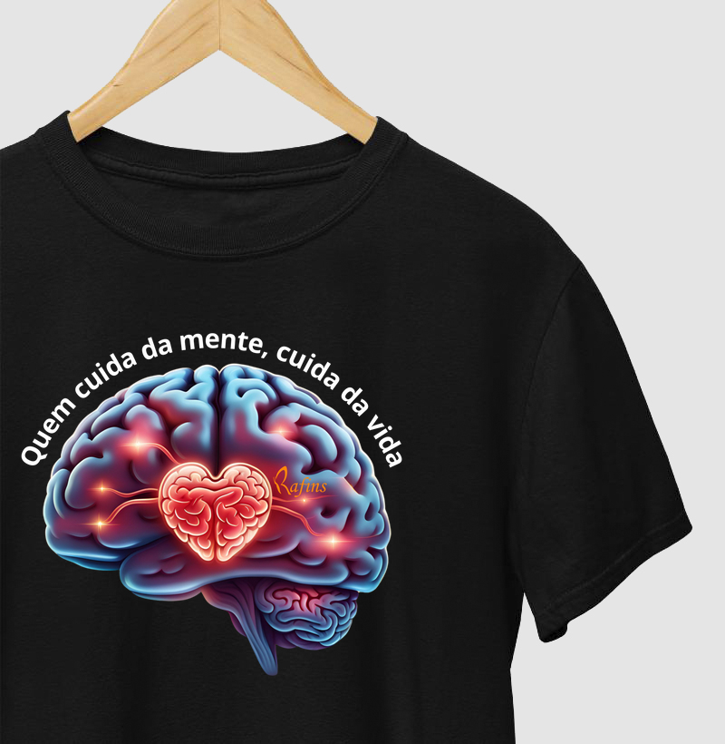 Camiseta - Quem cuida da mente, cuida da vida