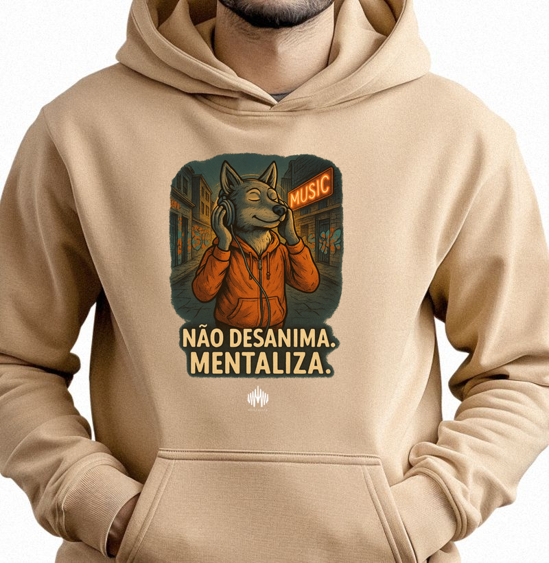 Não Desanima. Mentaliza.