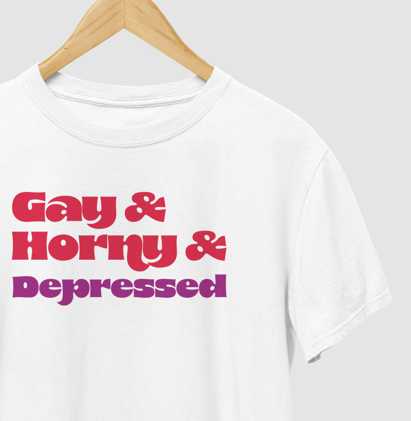 Gay & Horny & Depressed