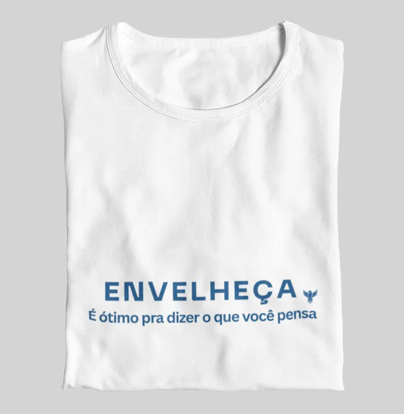 Envelheça. É ótimo para dizer o que você pensa
