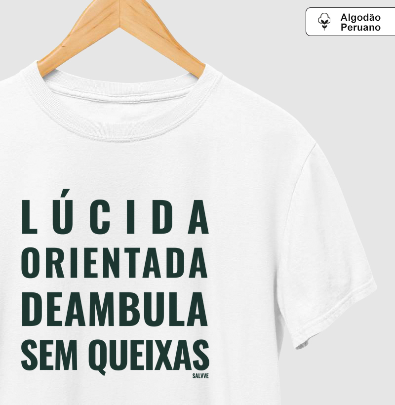 Lúcida, orientada, deambula e sem queixas