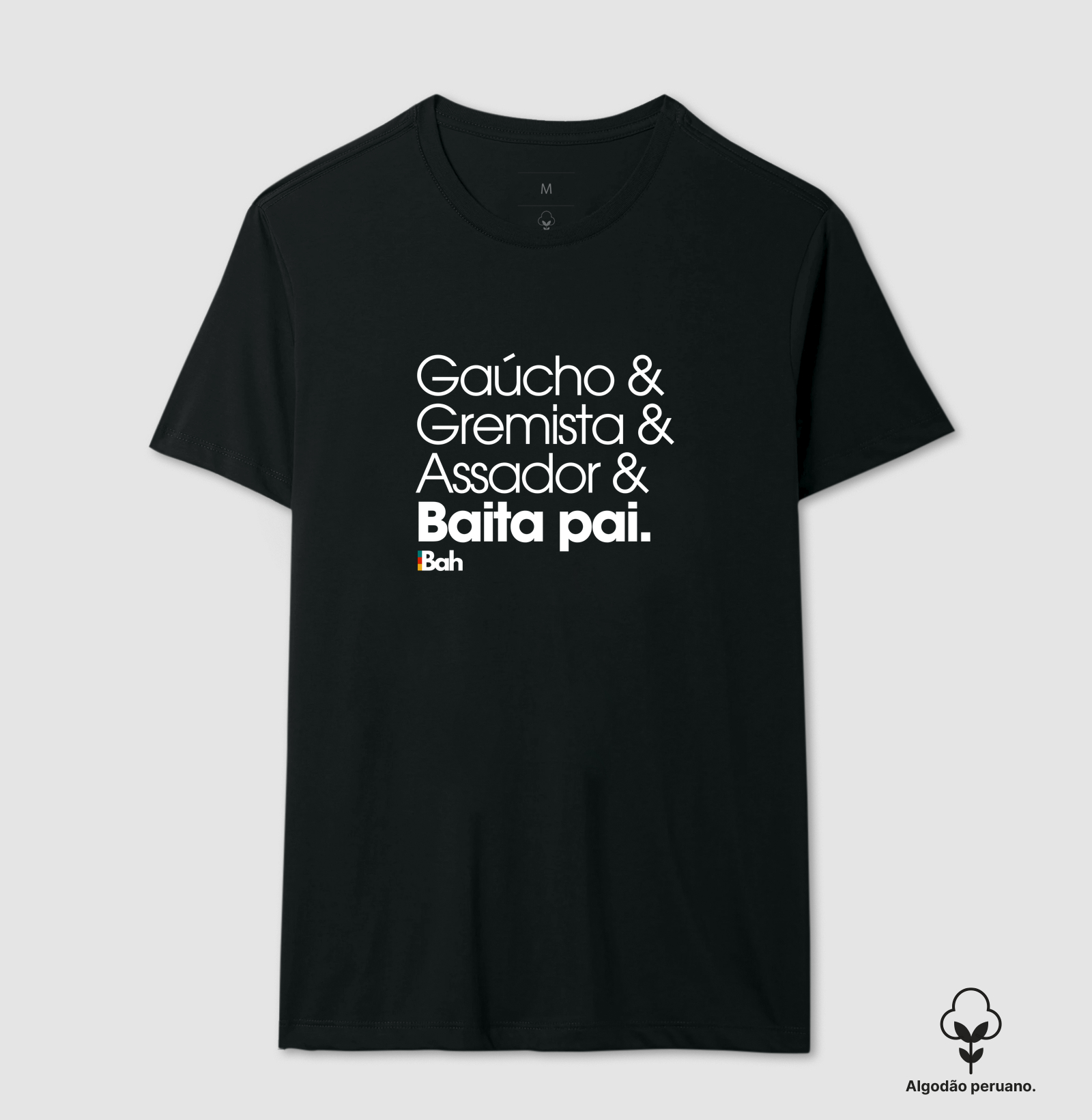 Gaúcho & Gremista & Assador & Baita pai. - Camiseta Algodão Peruano