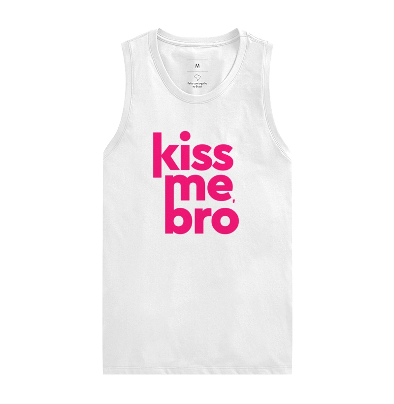 Kiss me Bro