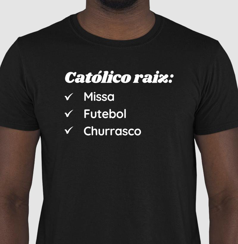 "Católico Raiz"