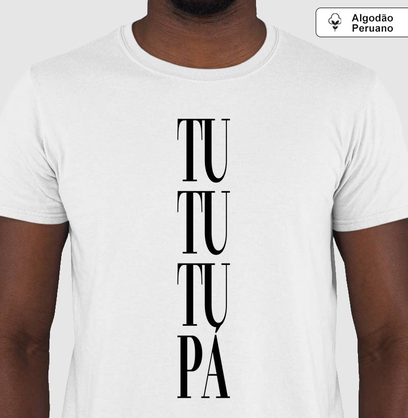 Camiseta Axé Tu, Tu, Tu, Tu, Pá