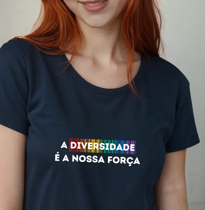 A DIVERSIDADE É A NOSSA FORÇA