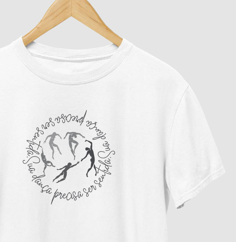 Sua dança precisa ser sentida.