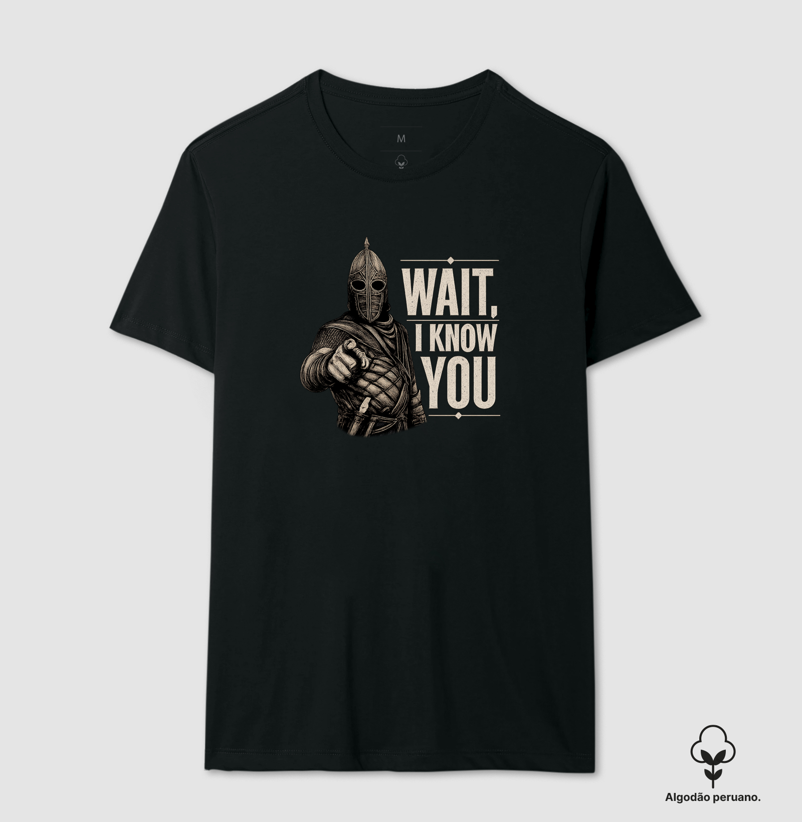 Camiseta - "Wait, I know you!"