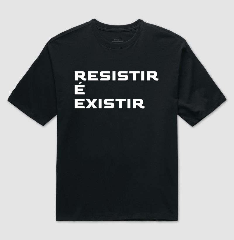 Resistir é Existir
