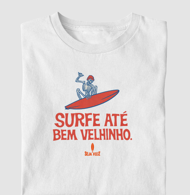 SURF ATÉ BEM VELHINHO