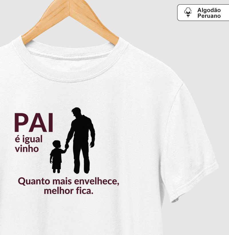 Pai é igual vinho