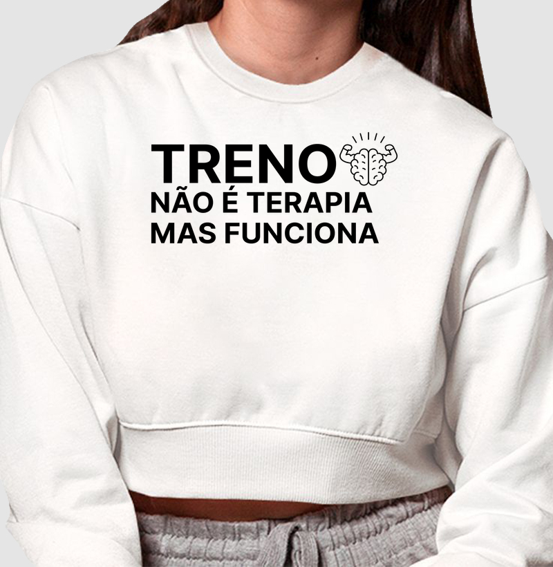 Cropped Moletom TRENO Não é Terapia Mas Funciona | Treino que Transforma