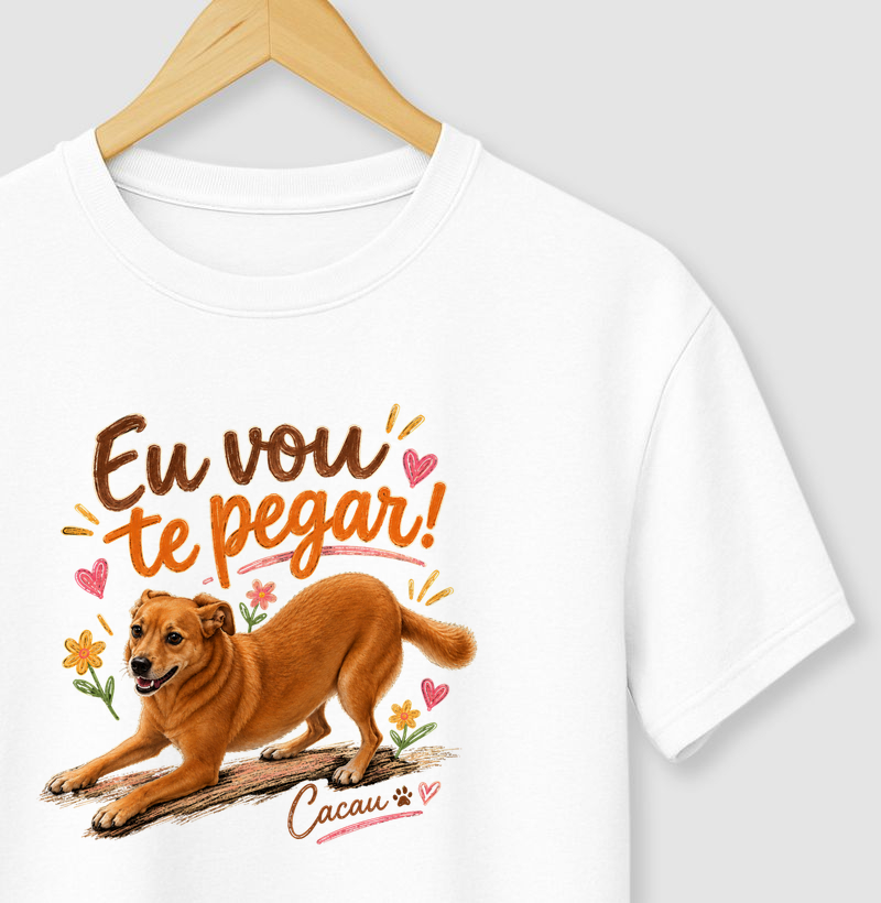Cacau - Eu Vou Te Pegar! - Camiseta