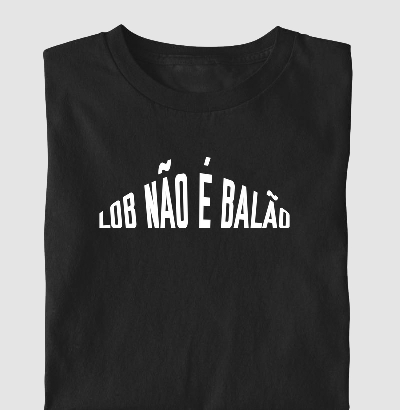 Lob não é balão