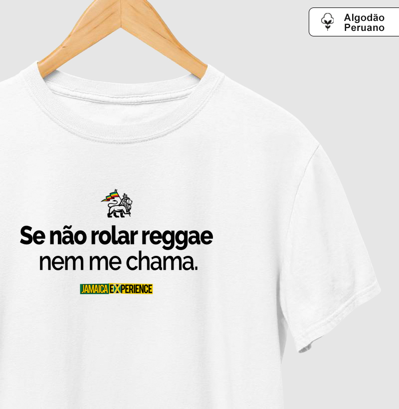 Se não rolar reggae...
