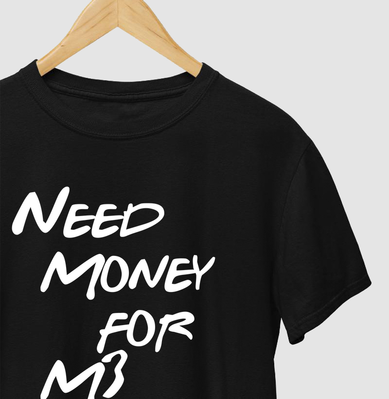 Need Money for M3