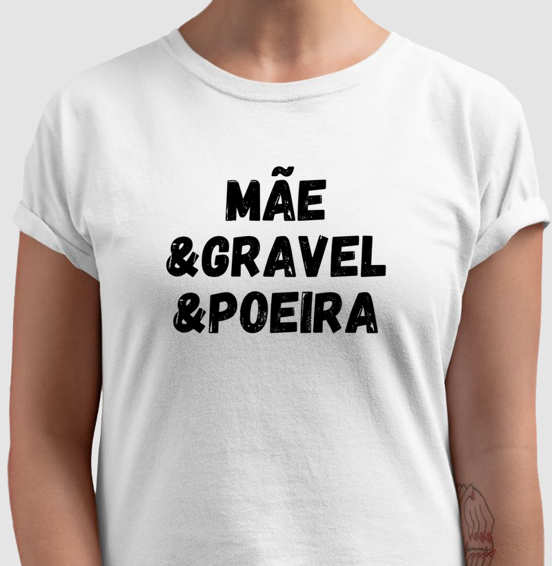 Mãe&Gravel&Poeira