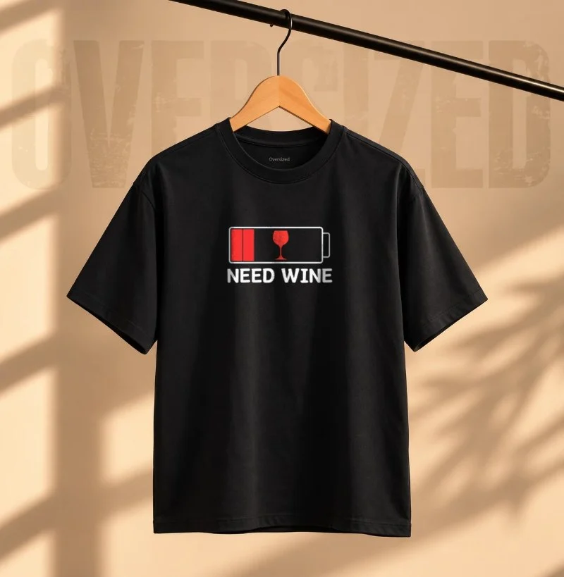 Camiseta Need Wine - Camiseta Oversized