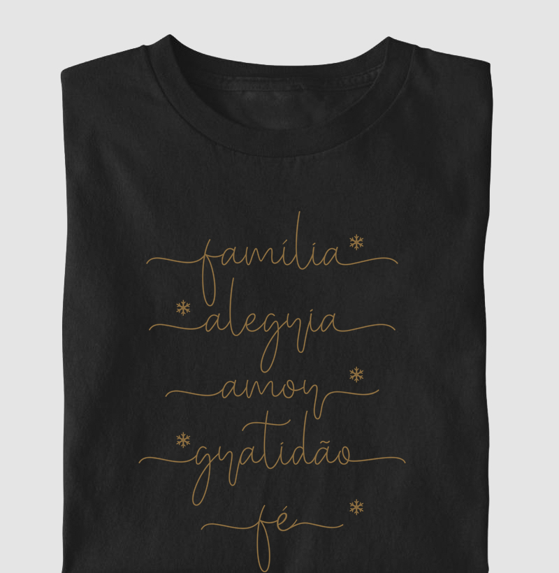 Camiseta Masc. Família, Alegria, Amor, Gratidão, Fé - Estampa Dourada - Camiseta