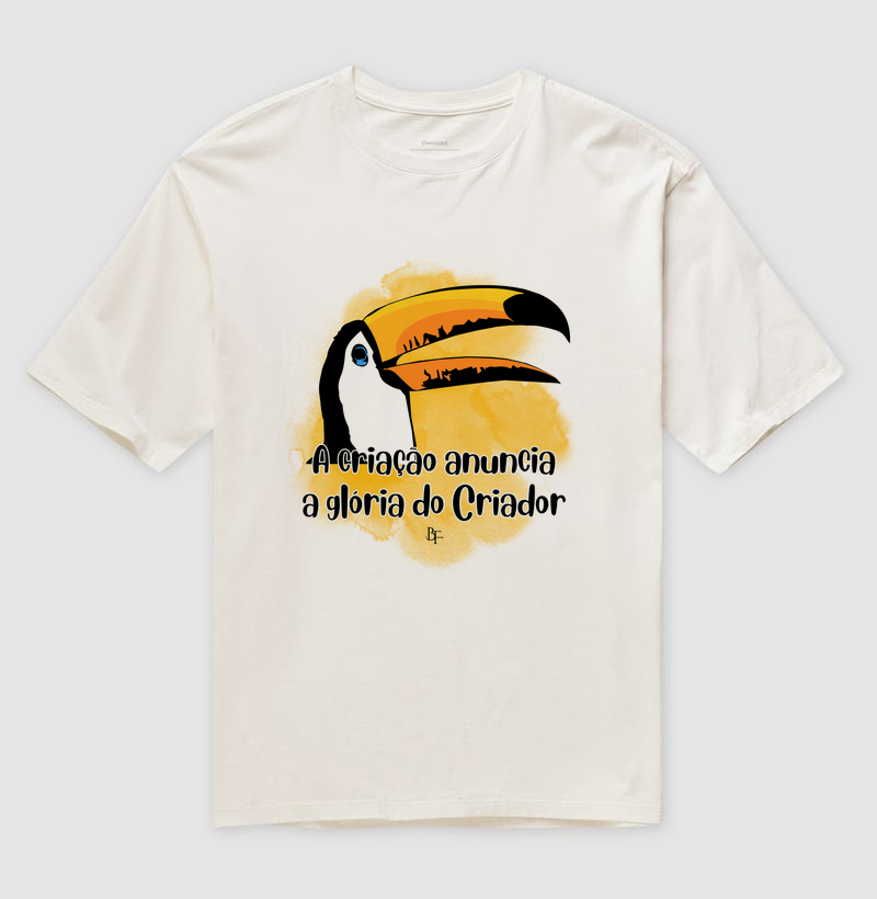 A criação anuncia a glória do Criador - Camiseta Oversized