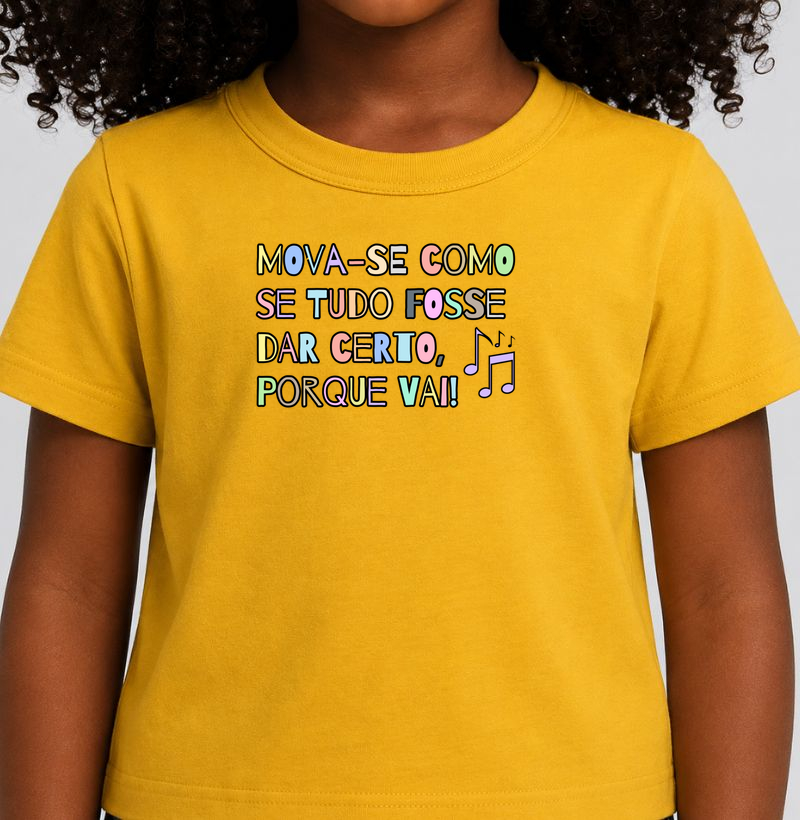 Mova-se como se tudo fosse dar certo, porque vai!