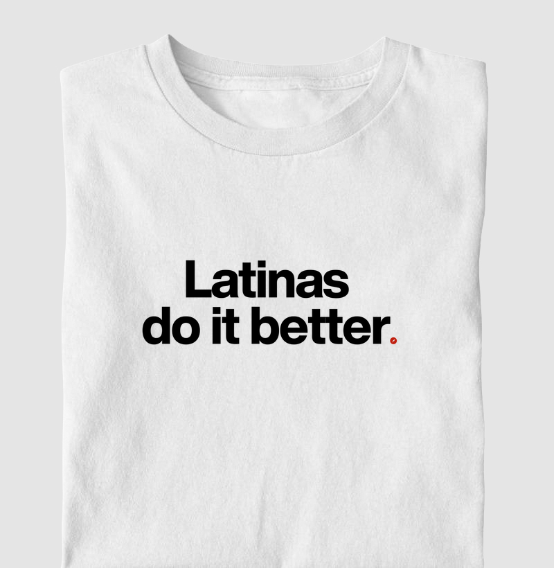 Latinas do it better