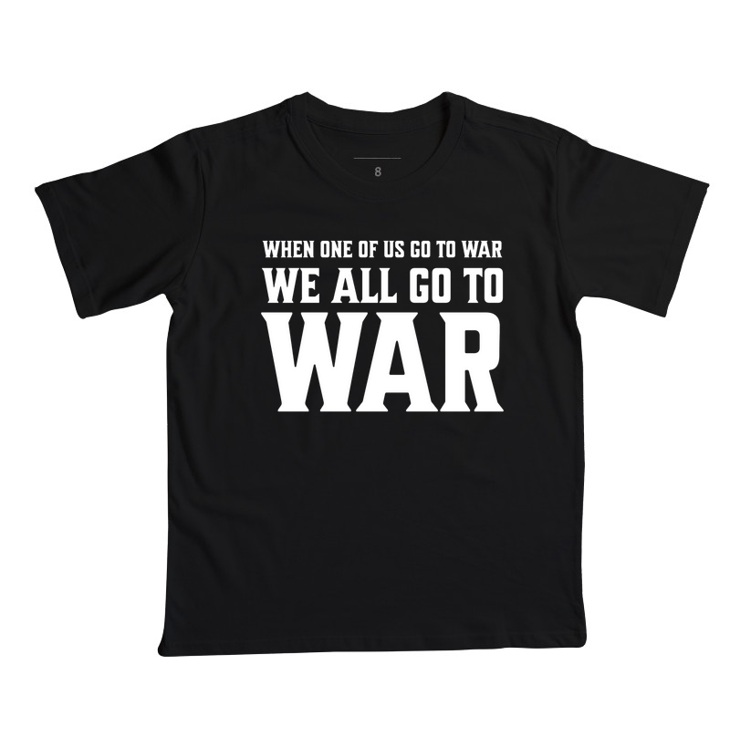 Camiseta We All Go To War - Infantil