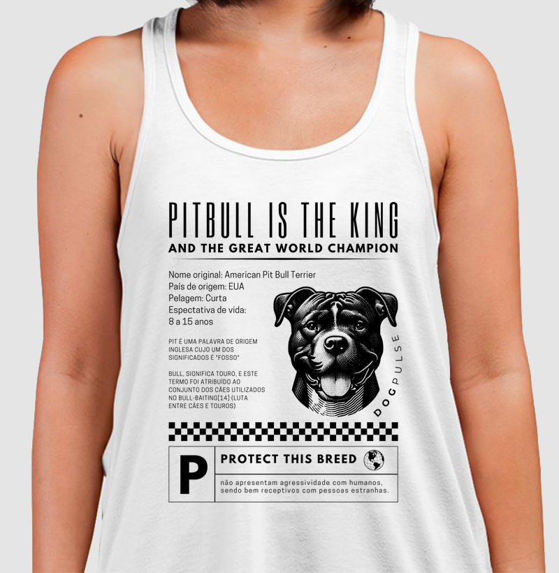 Camiseta Regata Dog Pulse Pitbull Is The King - The Protector