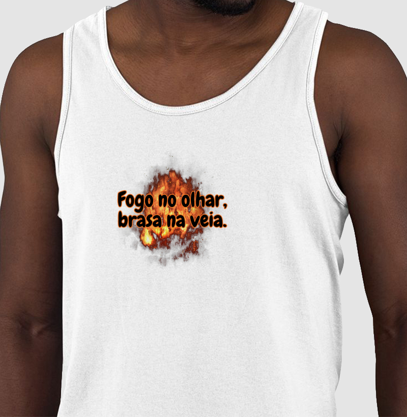 Fogo no olhar, brasa na veia.