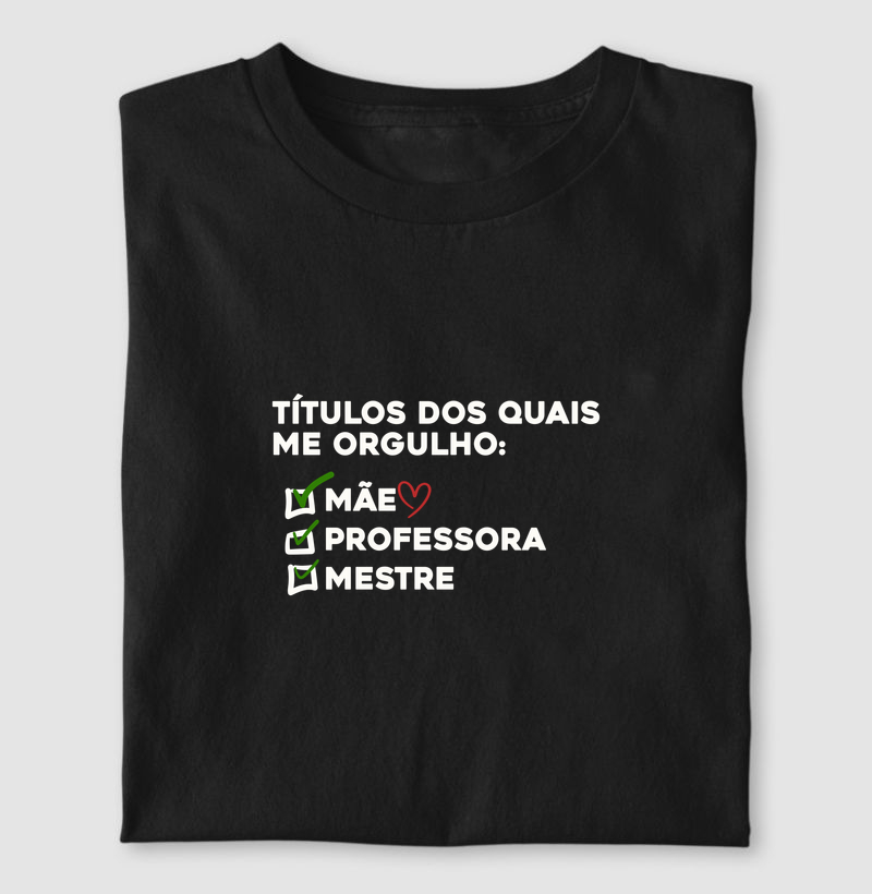 Meus títulos - Mãe, Mestre & Professora