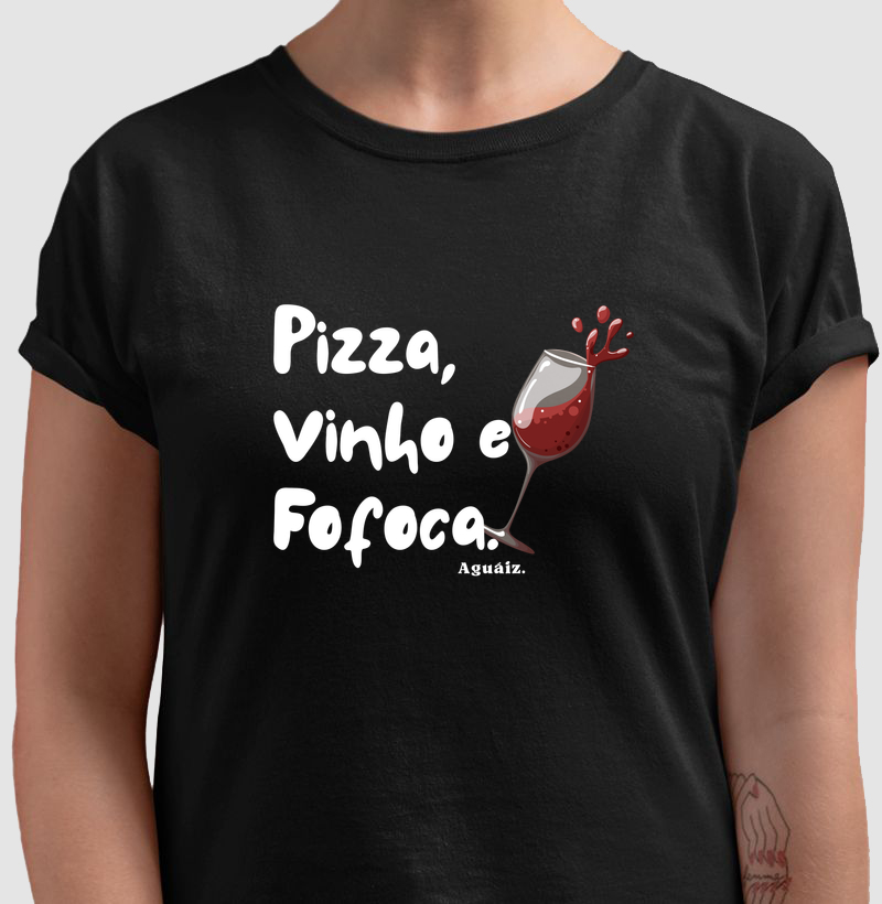 Pizza, vinho e fofoca!