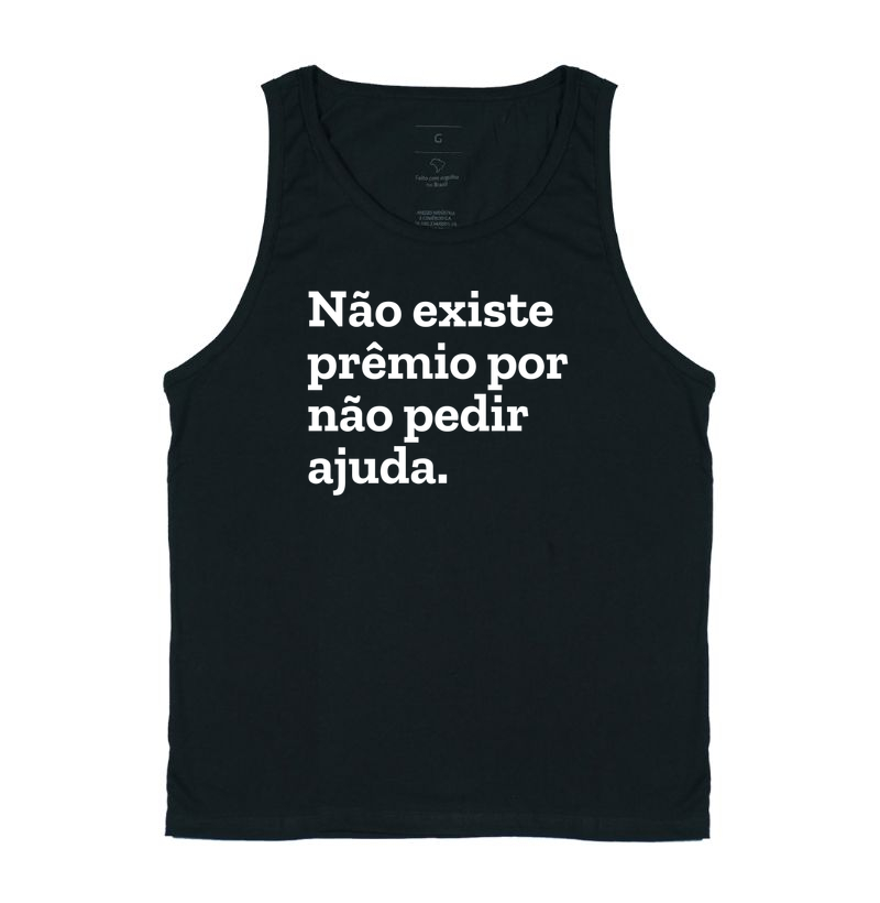 Não existe prêmio por não pedir ajuda.