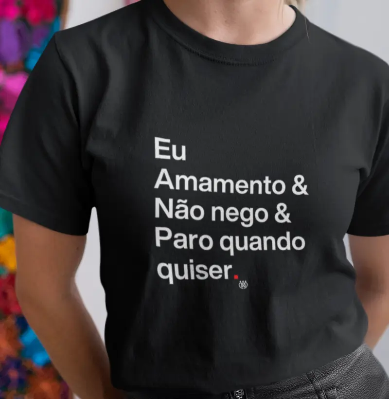 Eu amamento & não nego & paro quando quiser