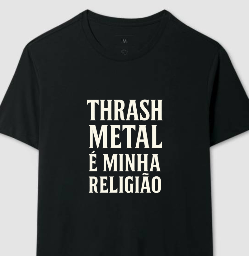 Thrash Metal é minha religião