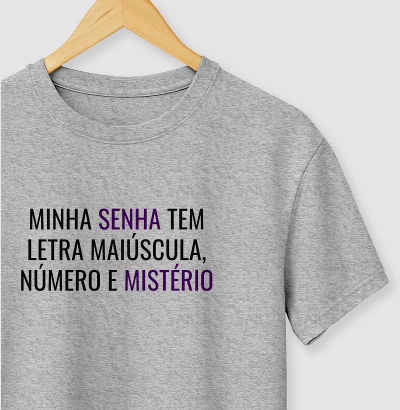 Minha senha tem letra maiúscula, número e mistério