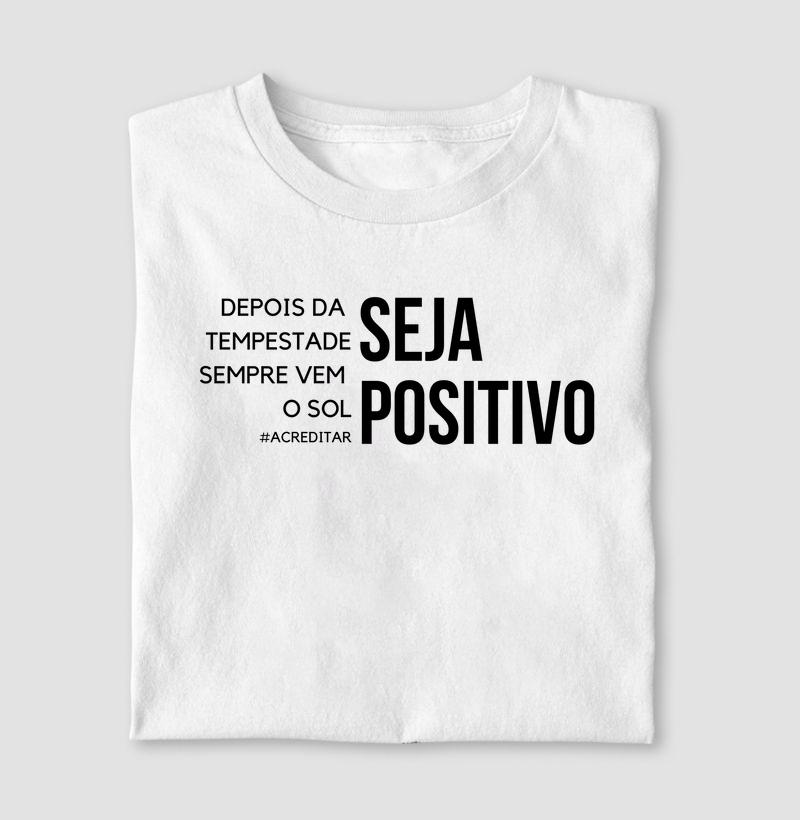 Depois da Tempestade Sempre Vem o Sol - Seja Positivo