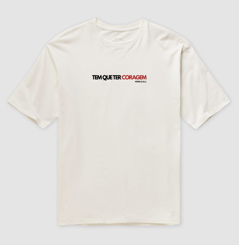 Oversized - Tem que ter Coragem 