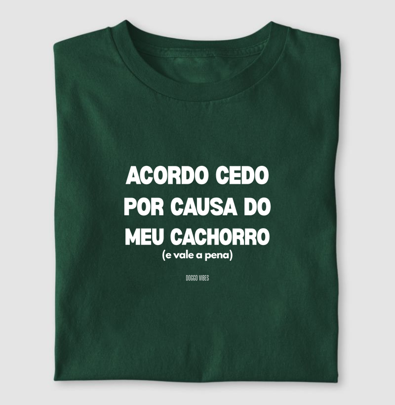 Acordo cedo por causa do meu cachorro