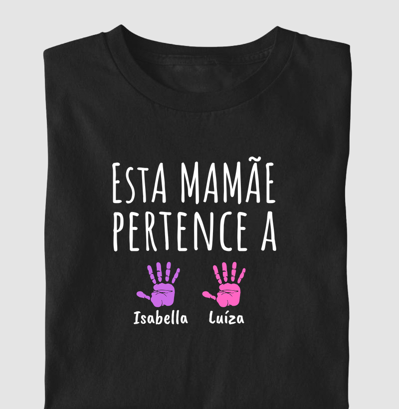Esta Mamãe pertence a: Isabella e Luíza
