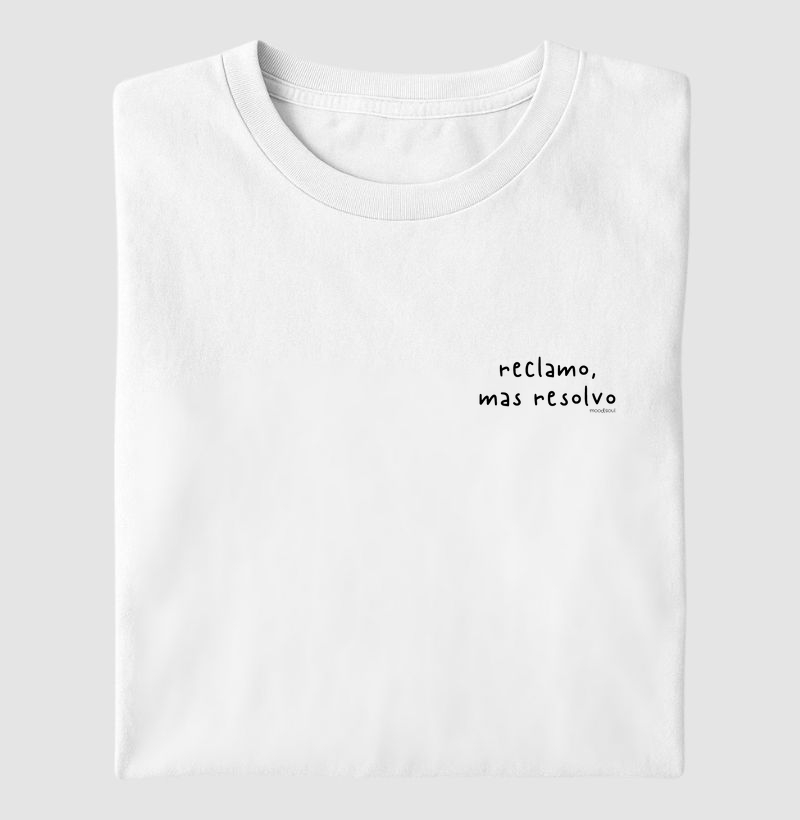 Reclamo, mas resolvo.