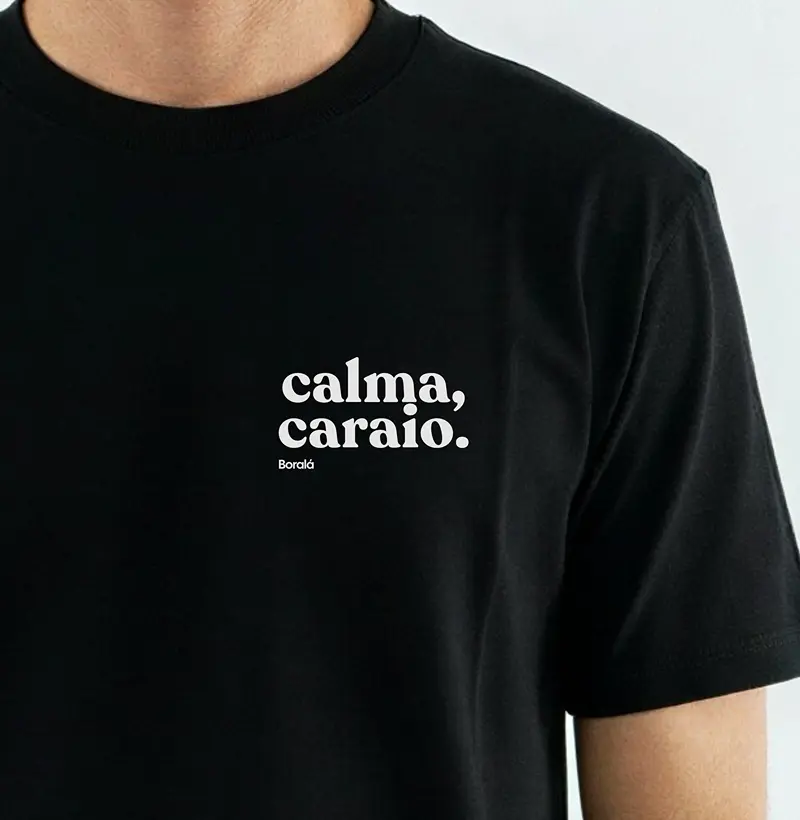 Calma, caraio.