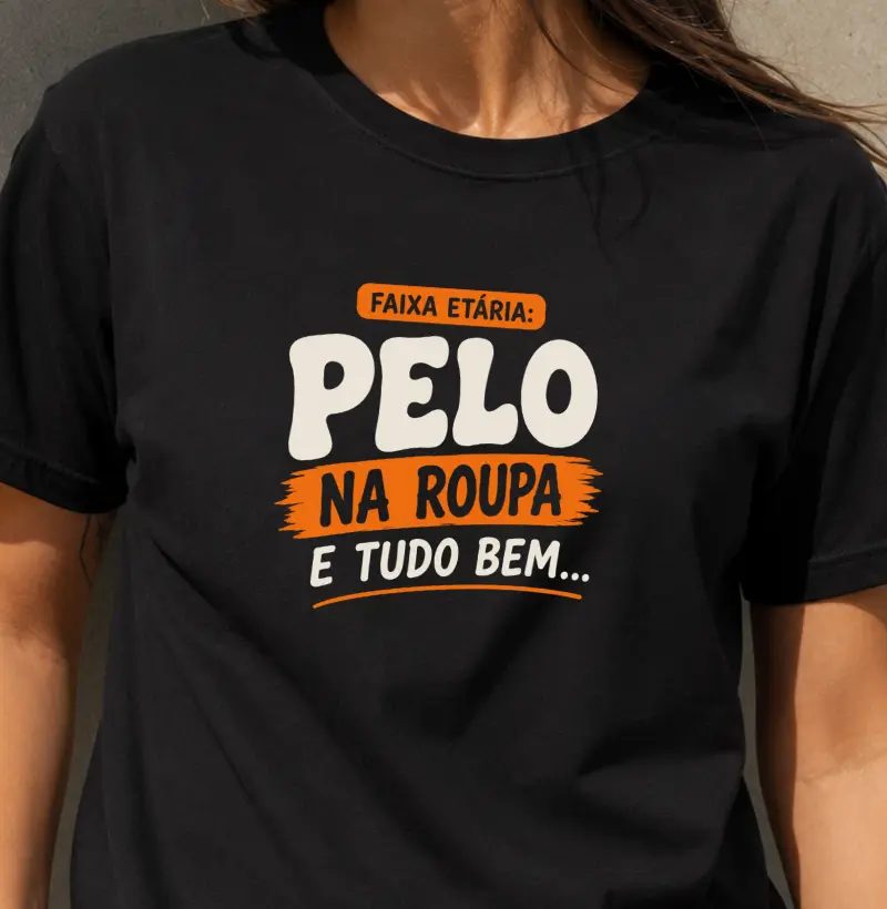 Faixa etária: Pelo na roupa e tudo bem